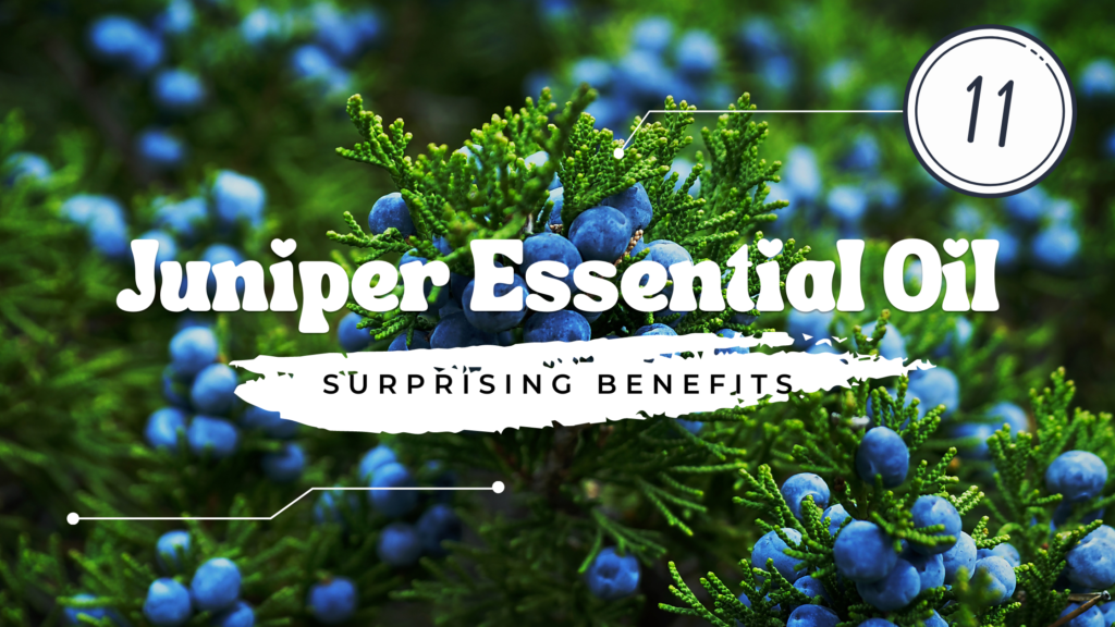 Juniper essential oil benefits